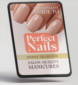 The Ultimate Guide to Perfect Nails